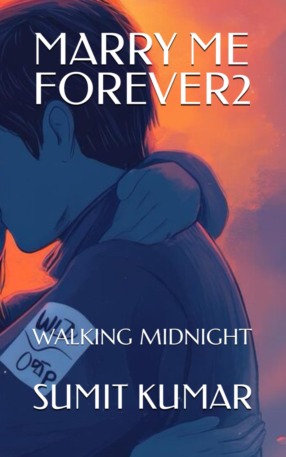 MARRY ME FOREVER2: WALKING MIDNIGHT
