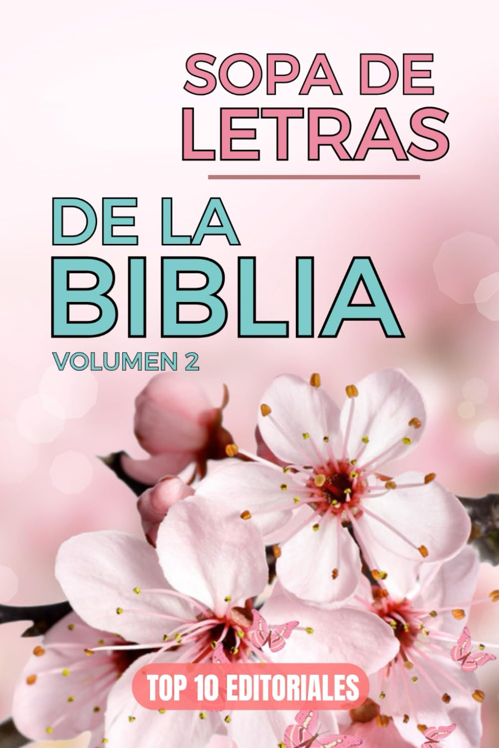 Sopa De Letras Biblia Volumen 2: En Español Letra Grande Para Adultos y Jovenes. Con Versículos de la Biblia y reflexiones cristianas en cada juego de palabras.