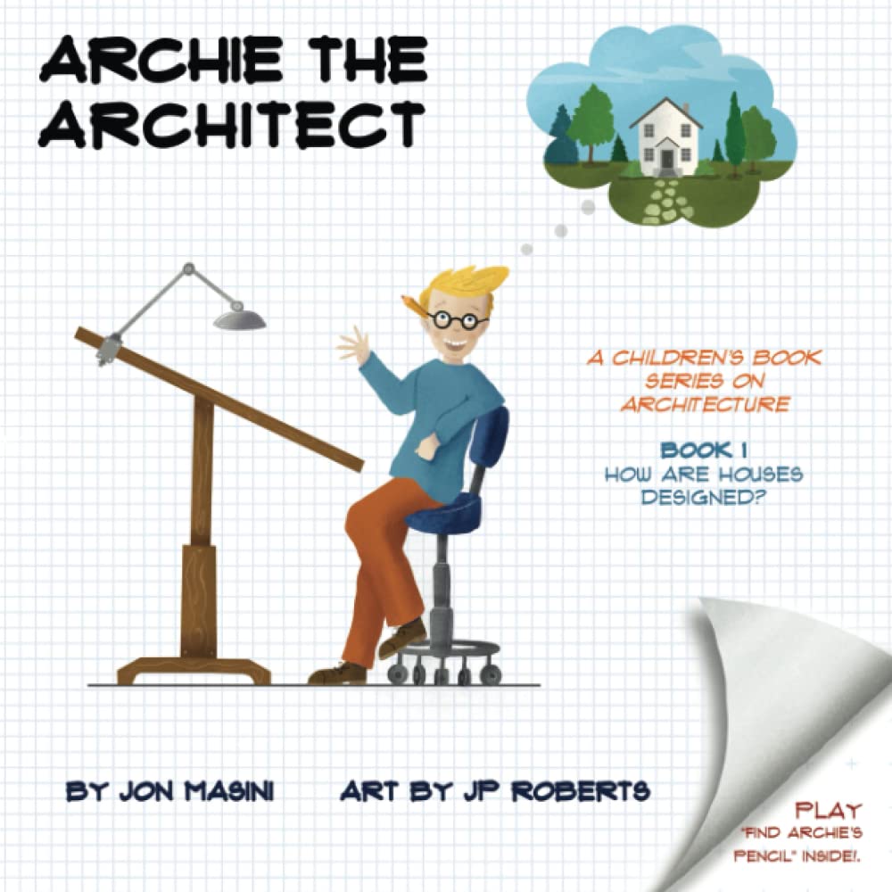 ARCHIE THE ARCHITECT: A Children’s Book Series About Architecture