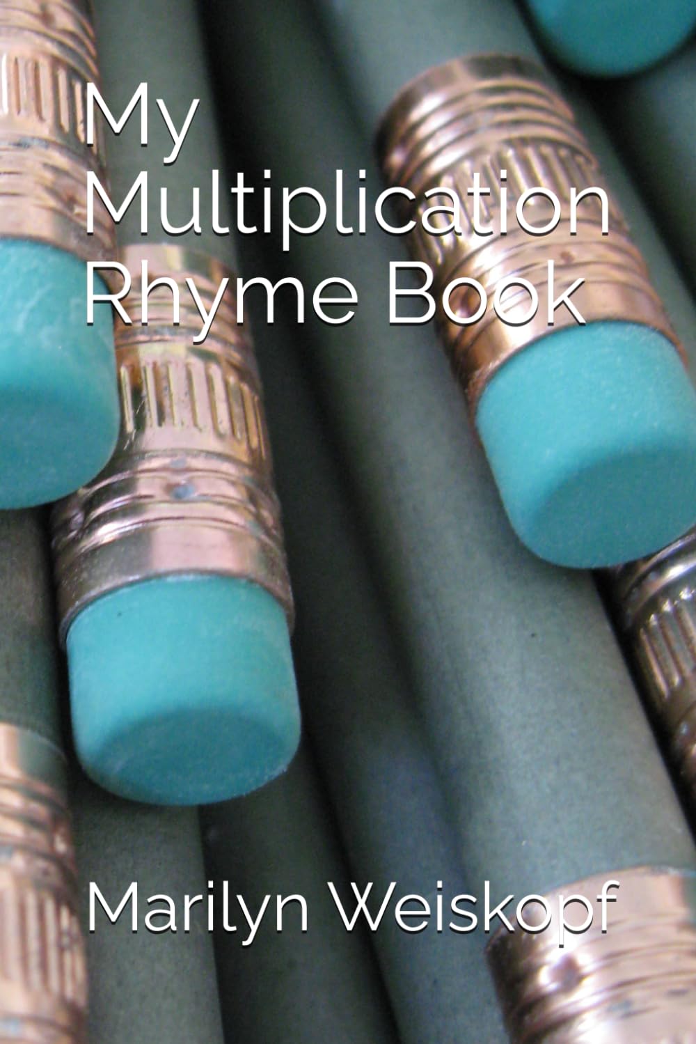 My Multiplication Rhyme Book