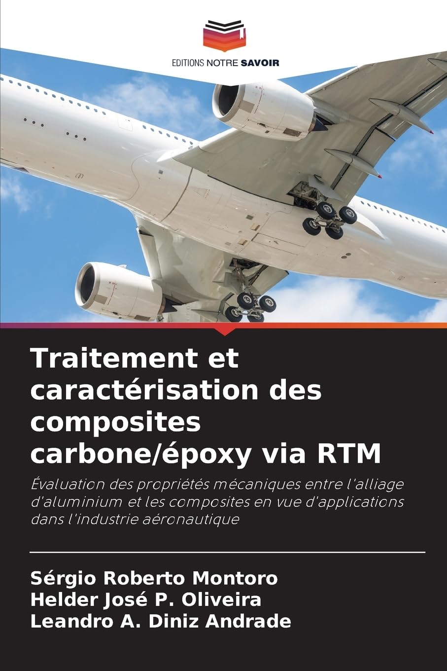 Traitement et caractérisation des composites carbone/époxy via RTM: Évaluation des propriétés mécaniques entre l'alliage d'aluminium et les composites ... d'applications dans l'industrie aéronautique