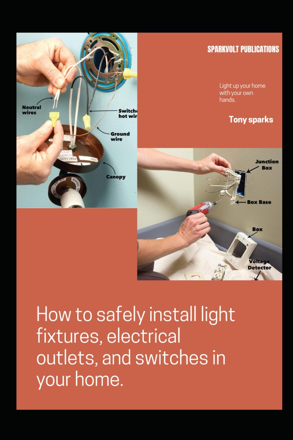 How to safely install light fixtures, electrical outlets, and switches in your home.