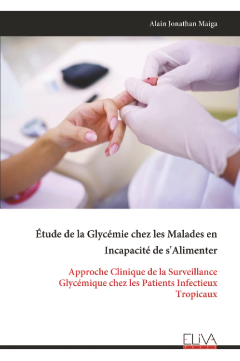 Étude de la Glycémie chez les Malades en Incapacité de s'Alimenter: Approche Clinique de la Surveillance Glycémique chez les Patients Infectieux Tropicaux