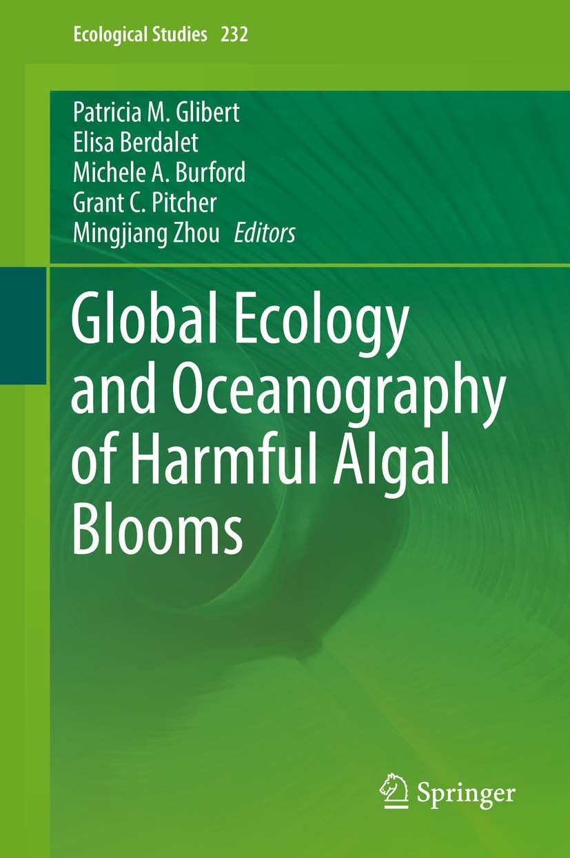 Global Ecology and Oceanography of Harmful Algal Blooms (Ecological Studies, 232)