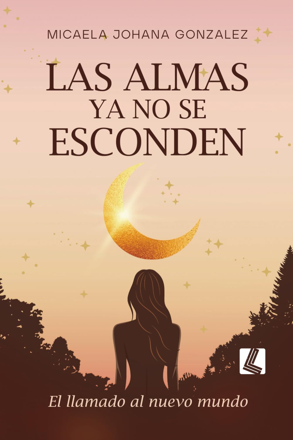 LAS ALMAS YA NO SE ESCONDEN: El llamado al nuevo mundo