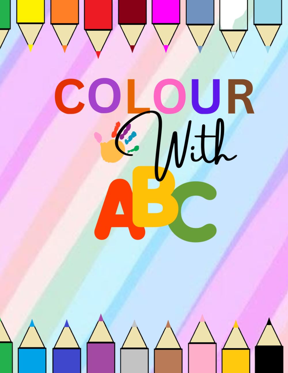 Colour with ABC: Alphabet Activity Book for Toddlers & Kids Ages 3-6 | Simple & Big Pictures for Preschool and Kindergarten Learning