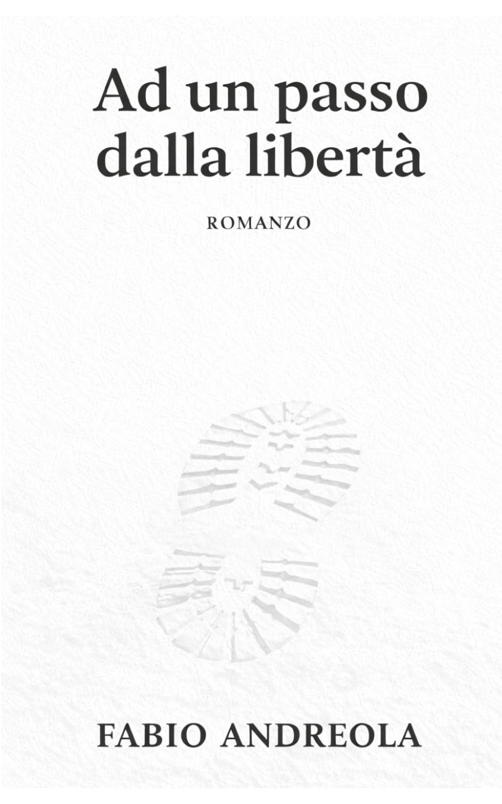 Ad un passo dalla libertà
