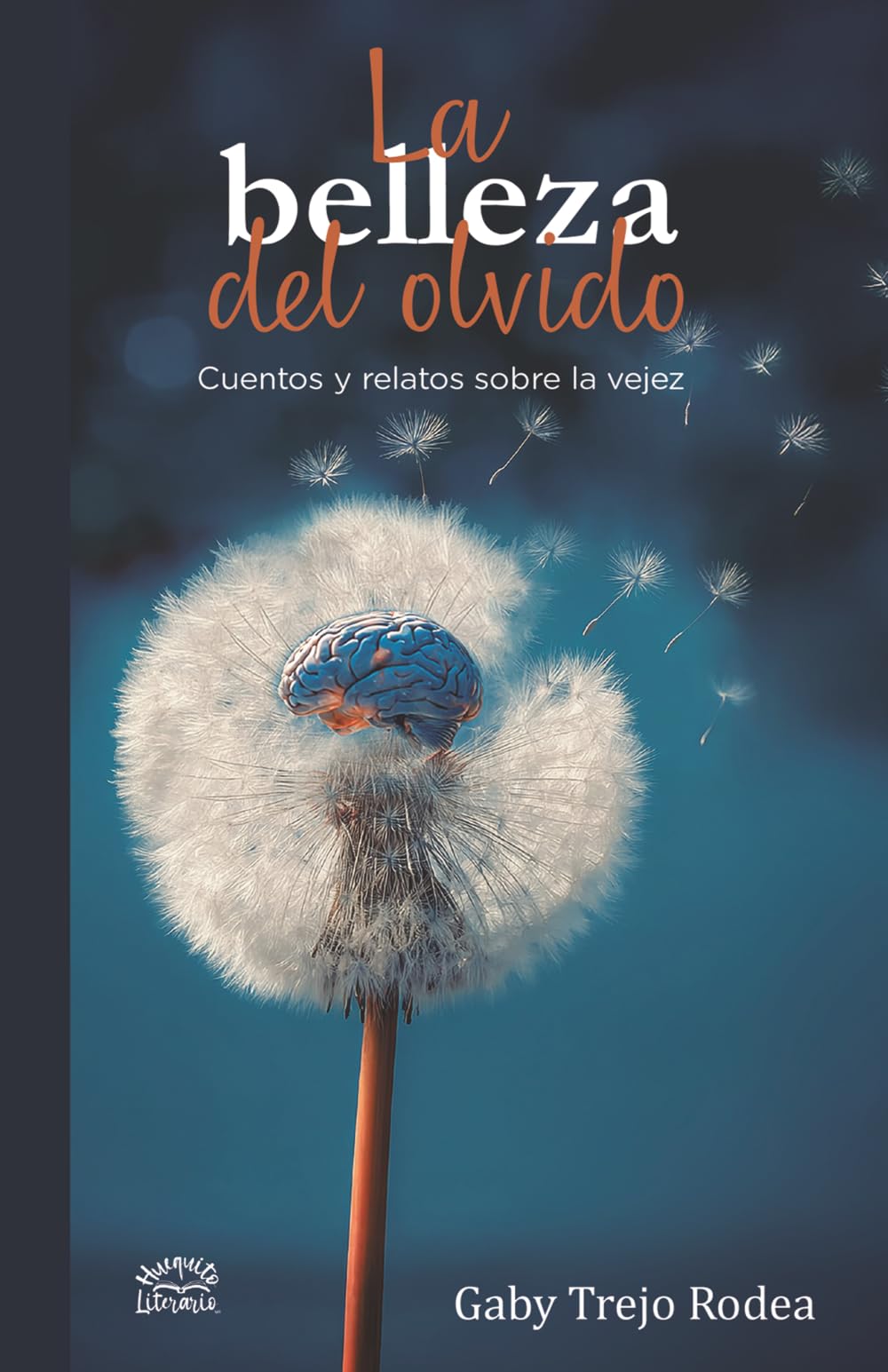 La belleza del olvido: Cuentos y relatos sobre la vejez