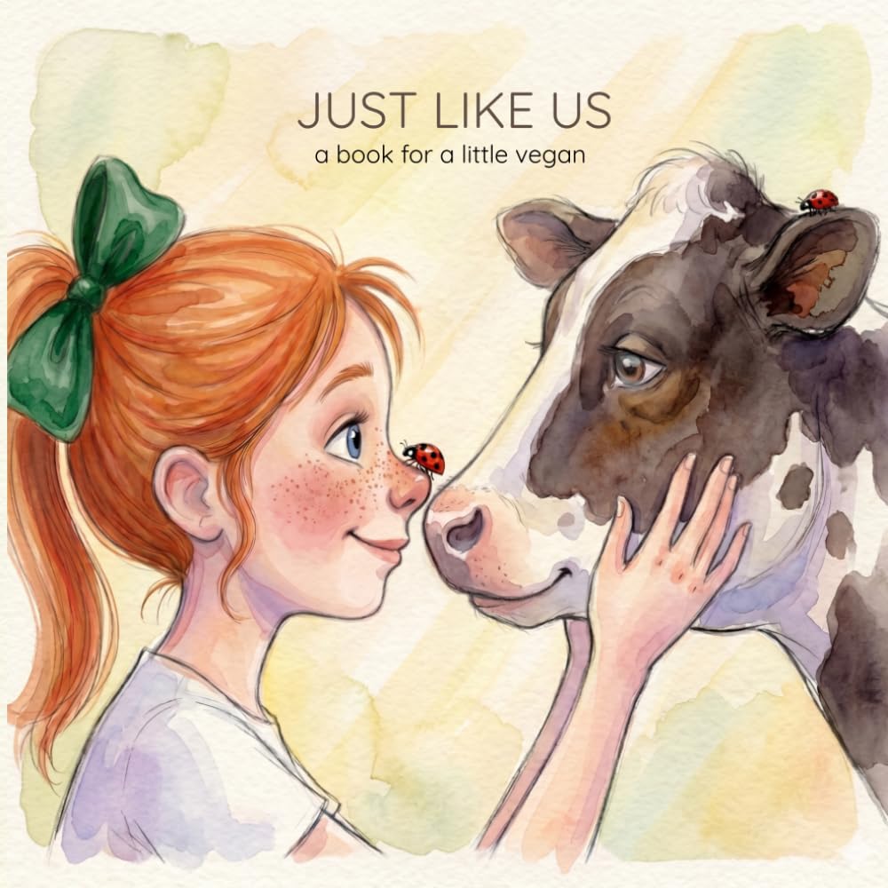 Just like us: a book for a little vegan
