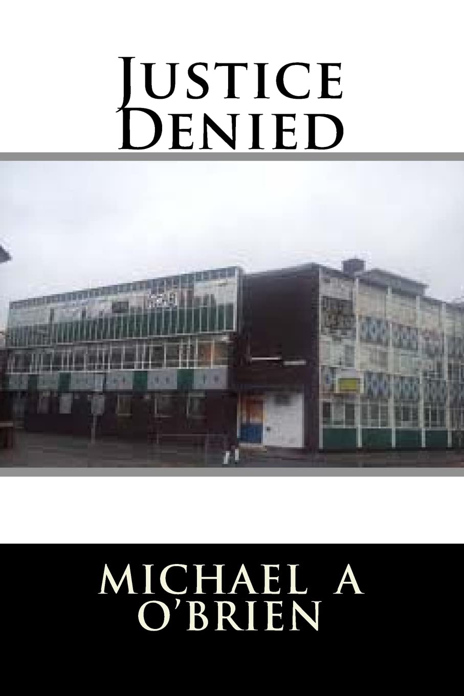 Justice Denied