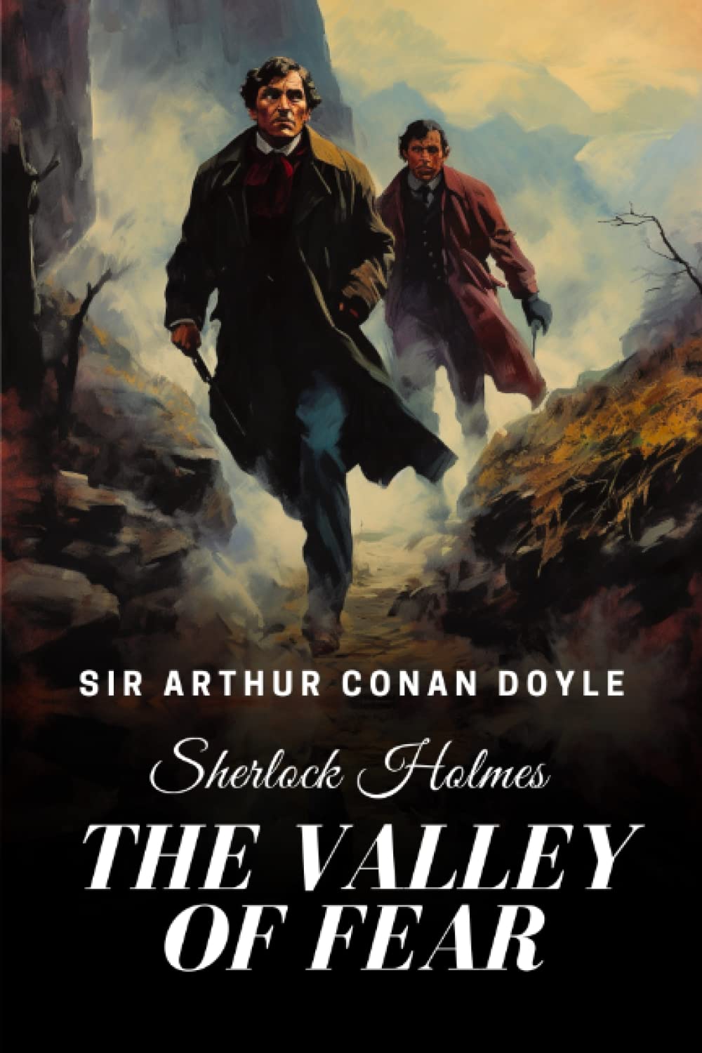 The Valley of Fear: A Sherlock Holmes Adventure: Doyle, Sir Arthur Conan: 9798396073951: Amazon ...