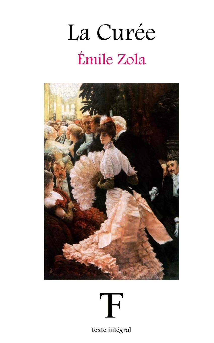 La Curée: Volume 2 (Les Rougon-Macquart)