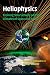 Heliophysics: Evolving Solar Activity and the Climates of Space and Earth