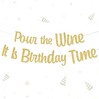 Pour The Wine It Is Birthday Time Banner - Gold Glitter Party Decorations, Funny Sign, Happy Bunting Backdrops for Adult 21st 25th 30th Celebration Decor Supplies