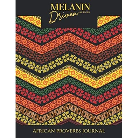 Melanin Driven Journals: African Proverbs Journal: 8.5x11 Large Notebook to Write In with Wise African Sayings Cover