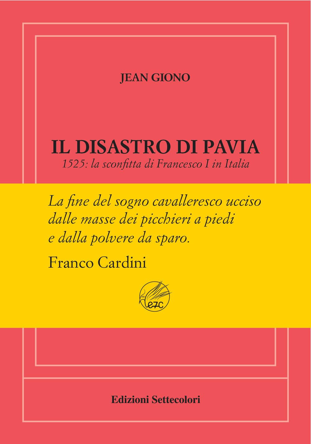 Il Disastro Di Pavia. Ediz. Numerata - 4