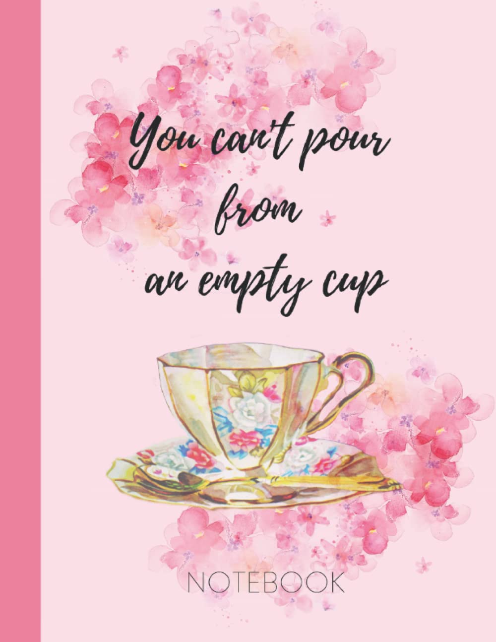 You can't pour from an empty cup: Notebook