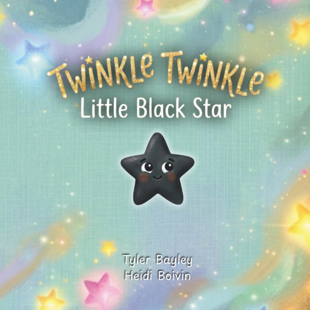 Twinkle Twinkle Little Black Star: A Heartwarming Children’s Story About Identity, Self-Acceptance, and Finding Your Own Unique Light