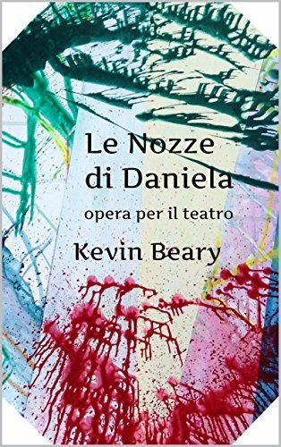 Le Nozze di Daniela: opera per il teatro