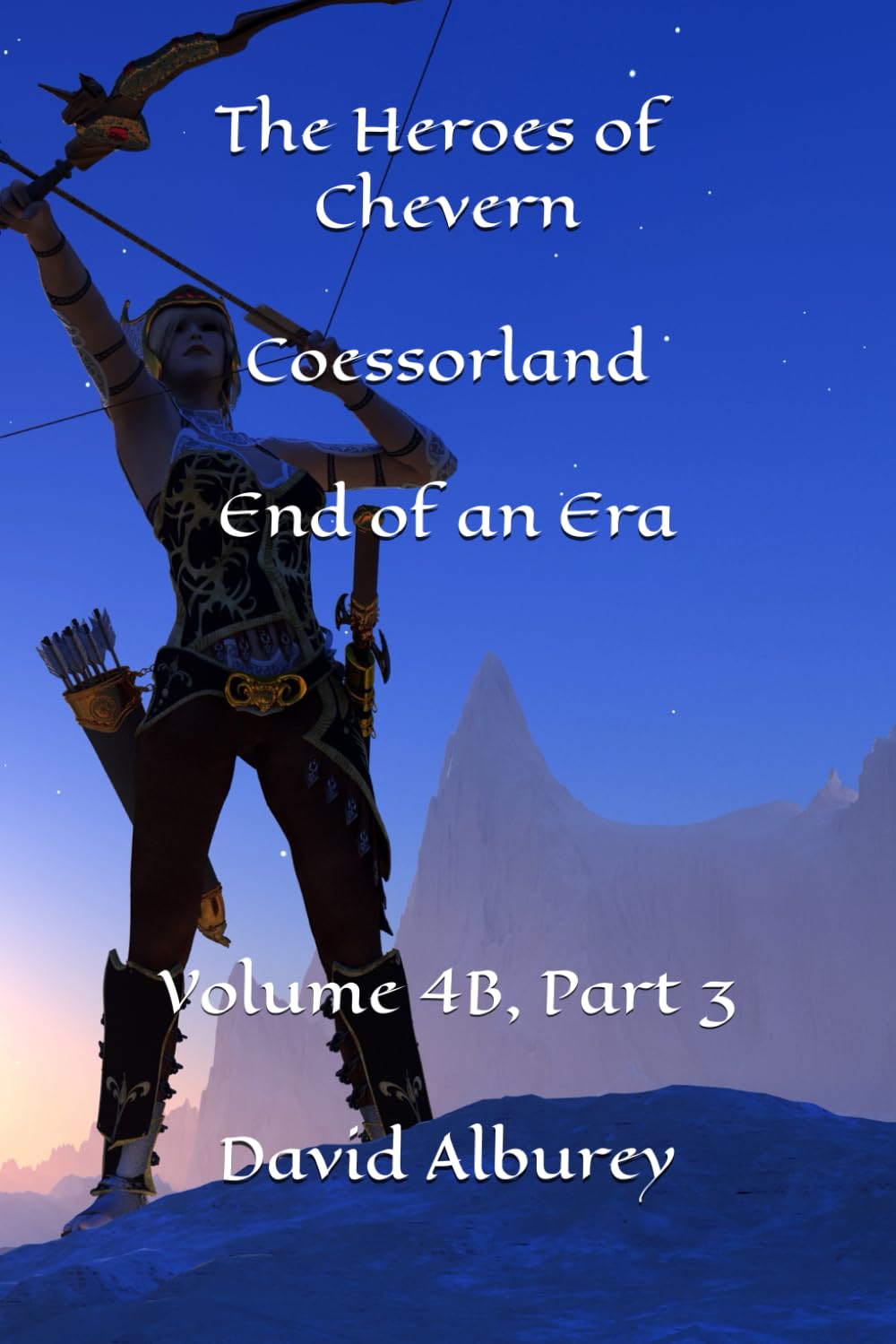 The Heroes of Chevern, Coessorland, End of an Era: Volume 4B, Part 3 (Zailon, God and King)