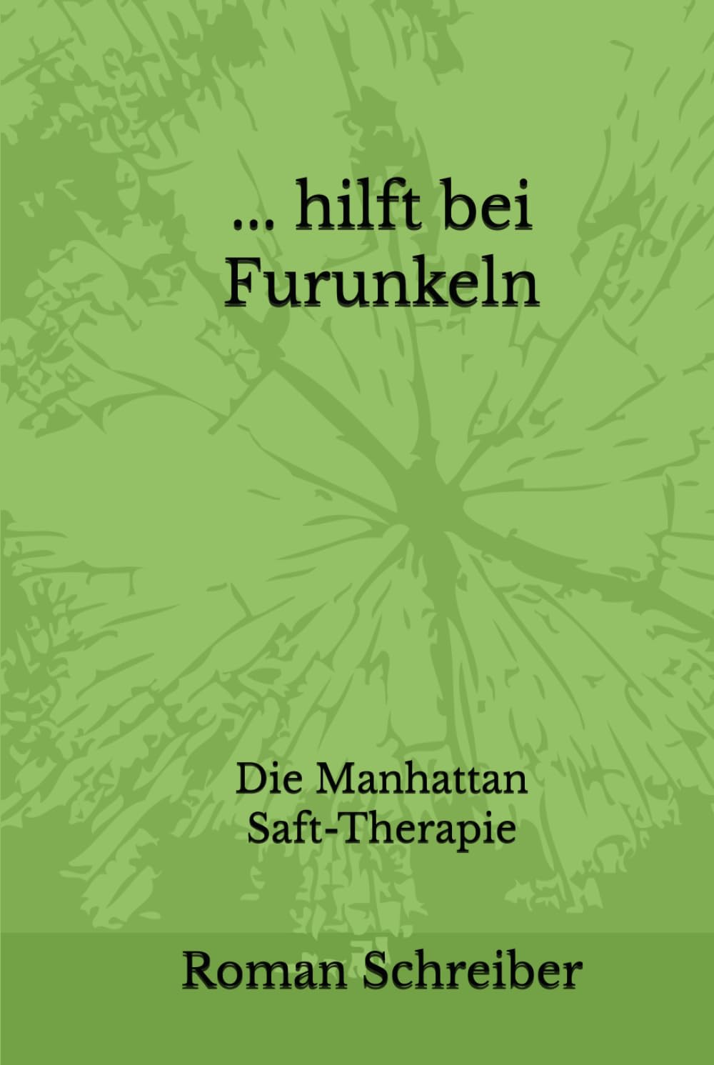 ... hilft bei Furunkeln: Die Manhattan Saft-Therapie