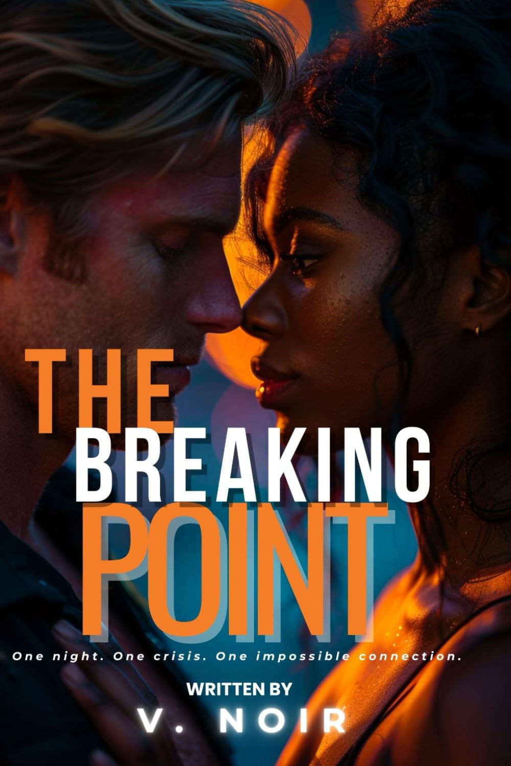 The Breaking Point: A Steamy FBI Hostage Negotiator Romance | Second Chance Romantic Suspense Thriller (SHADOW PROTOCOL STANDALONE SERIES)