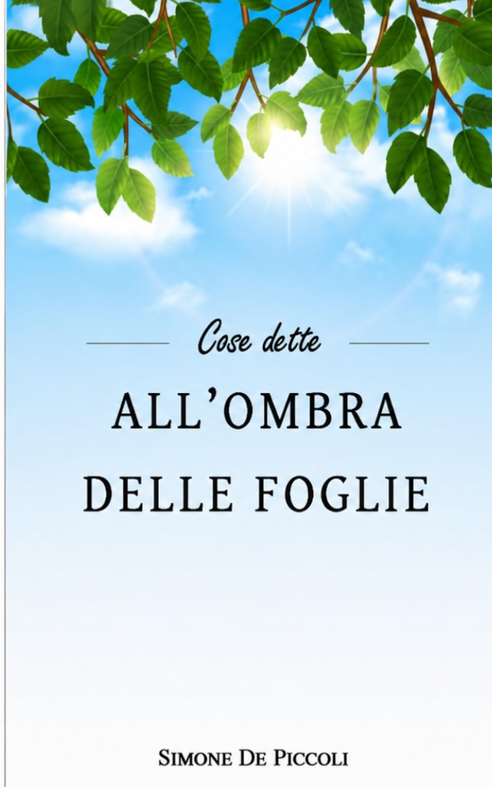 COSE DETTE ALL'OMBRA DELLE FOGLIE