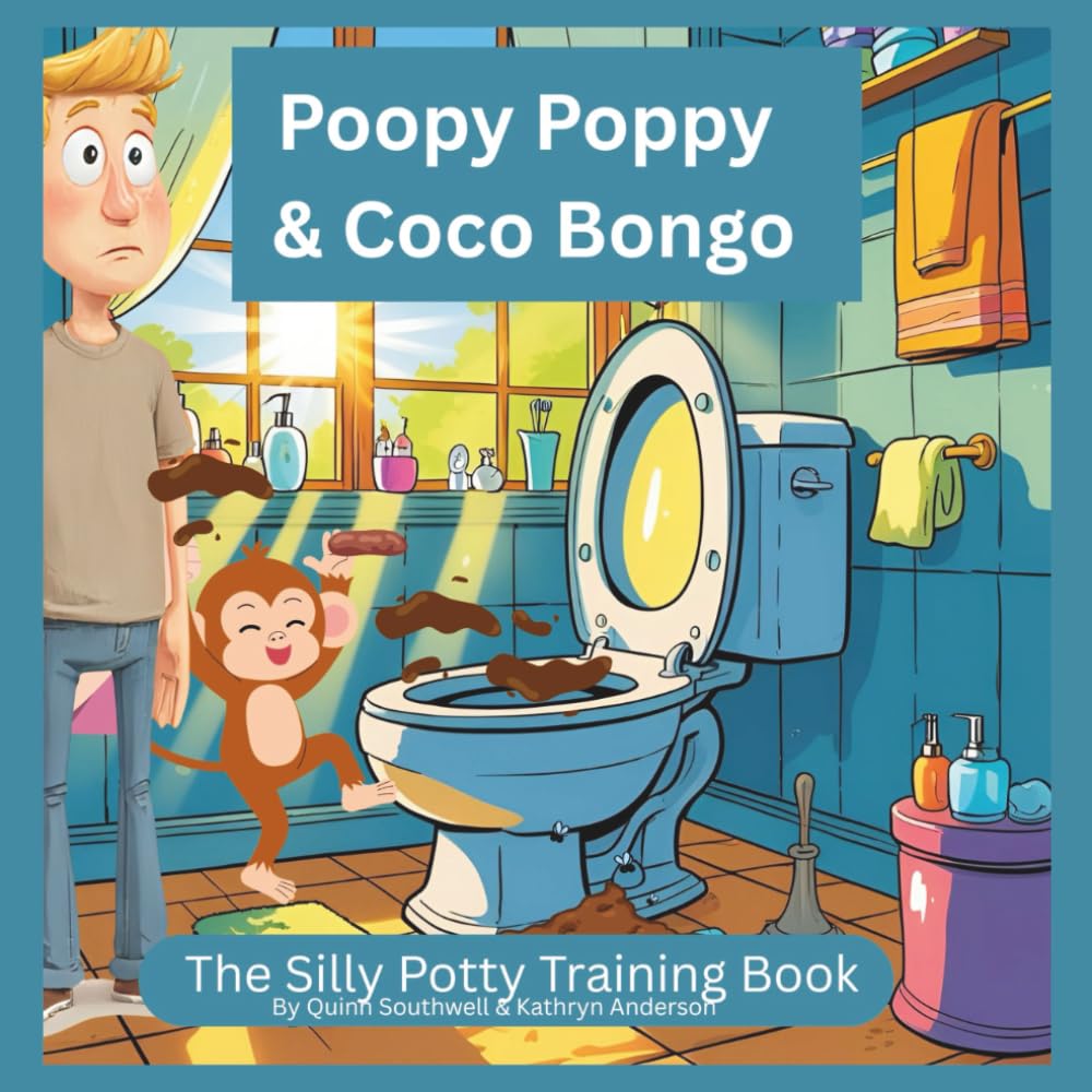 Poopy Poppy and Coco Bongo: A Silly Potty Training Book