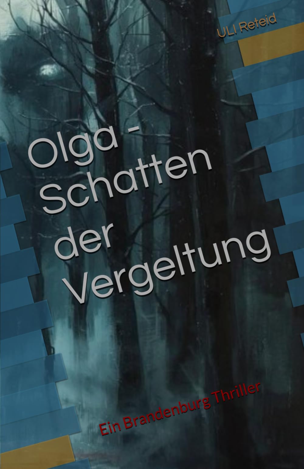 Olga - Schatten der Vergeltung: Ein Brandenburg Thriller