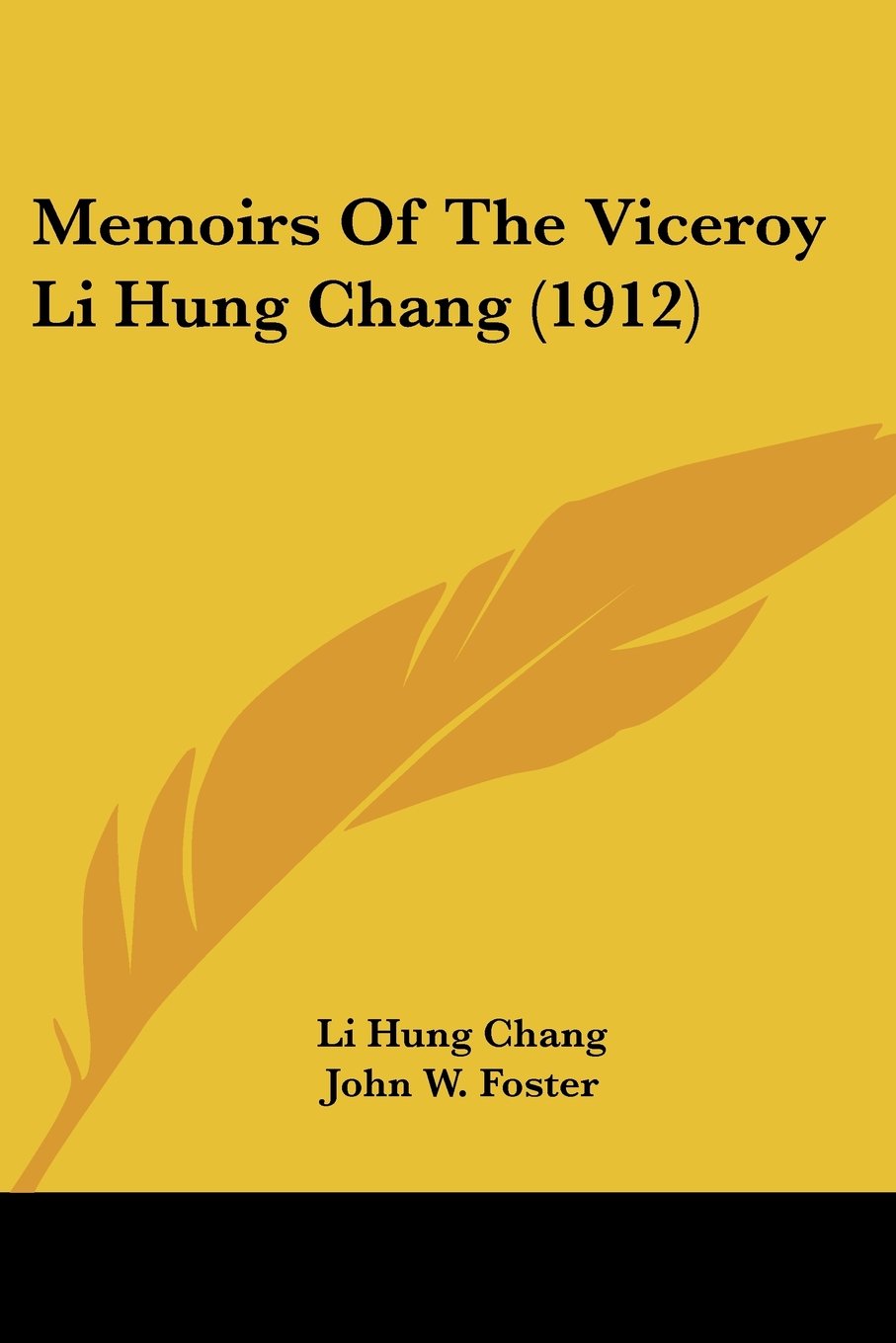 Memoirs Of The Viceroy Li Hung Chang (1912)