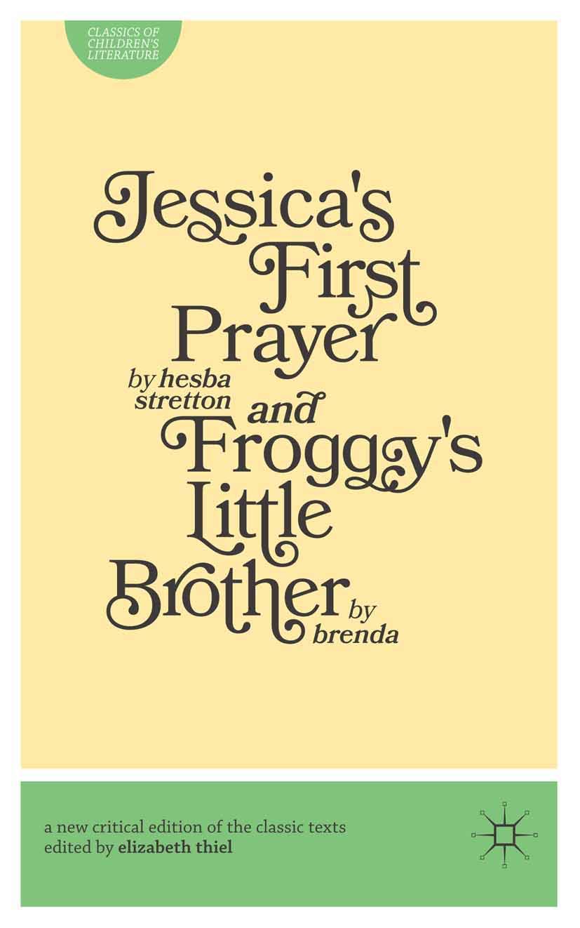 Jessica's First Prayer and Froggy's Little Brother (Classics of Children's Literature)