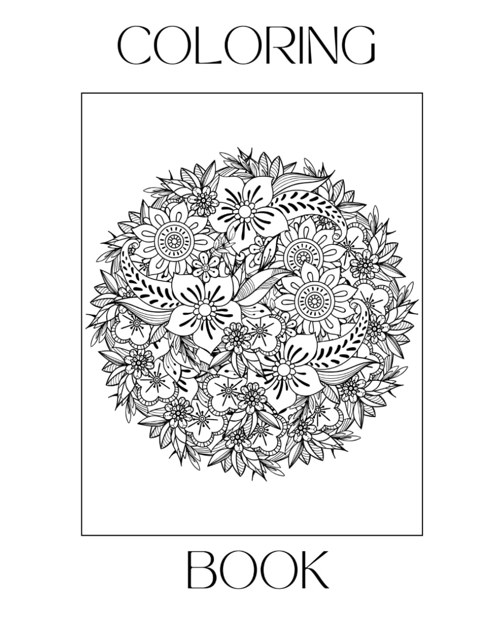 Mindful Floral Coloring Book: A Relaxing Collection of Beautiful Flower Designs for Stress Relief and Mindfulness