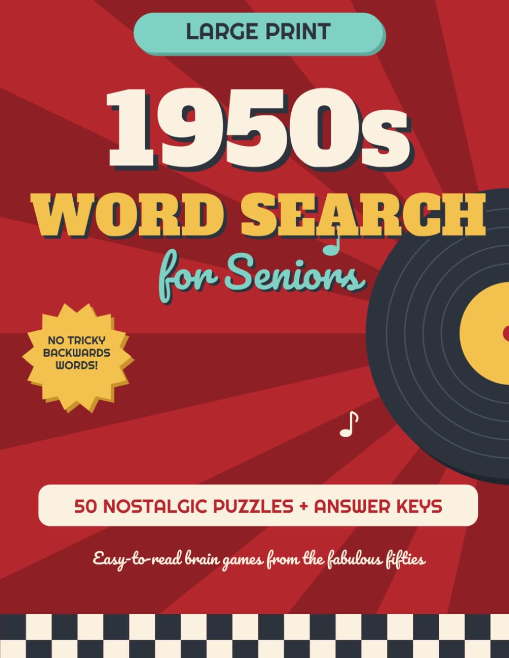 Large Print 1950s Word Search for Seniors: 50 Nostalgic Puzzles from the Fabulous Fifties — Easy-to-Read Brain Games for Adults with Full Answer Keys