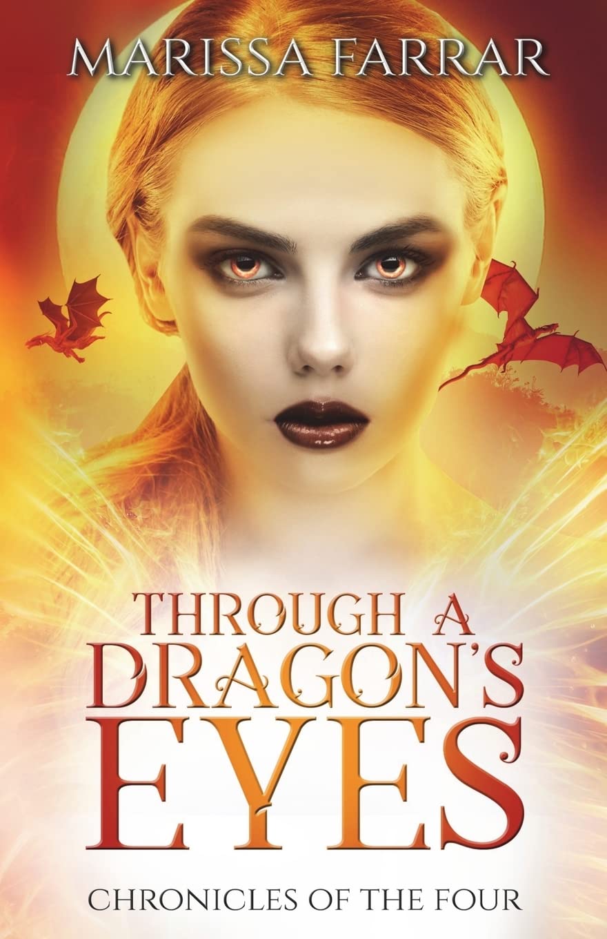 Through a Dragon's Eyes: A Reverse Harem Fantasy: Volume 1 (Chronicles of the Four)