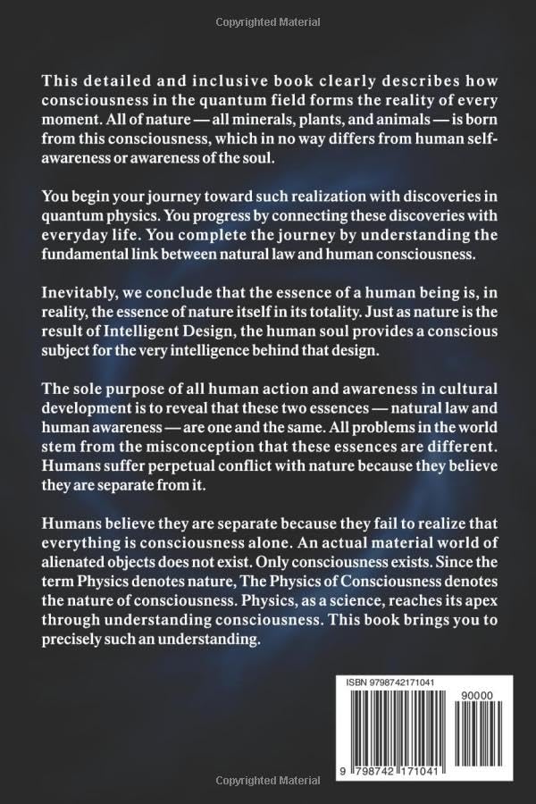 Image of The Physics of Consciousness: In the Quantum Field, Minerals, Plants, Animals and Human Souls (Existence - Consciousness - Bliss)