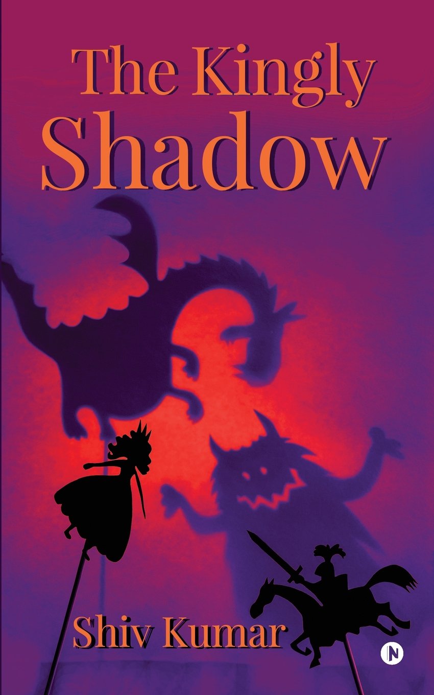 The Kingly Shadow