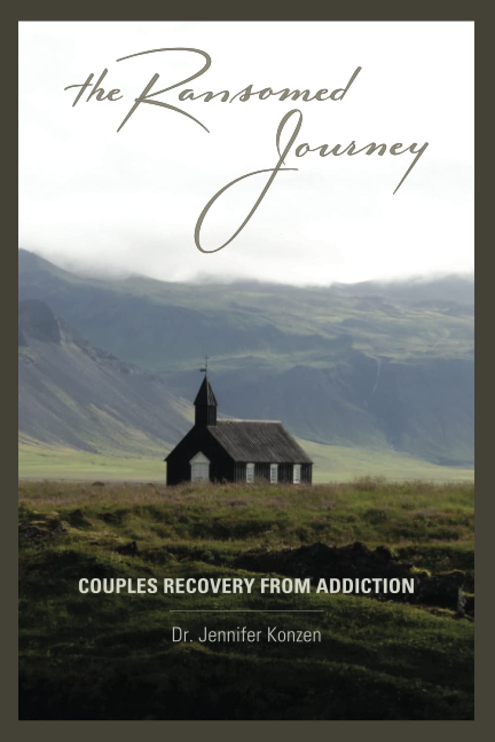 The Ransomed Journey: Couples Recovery from Addiction