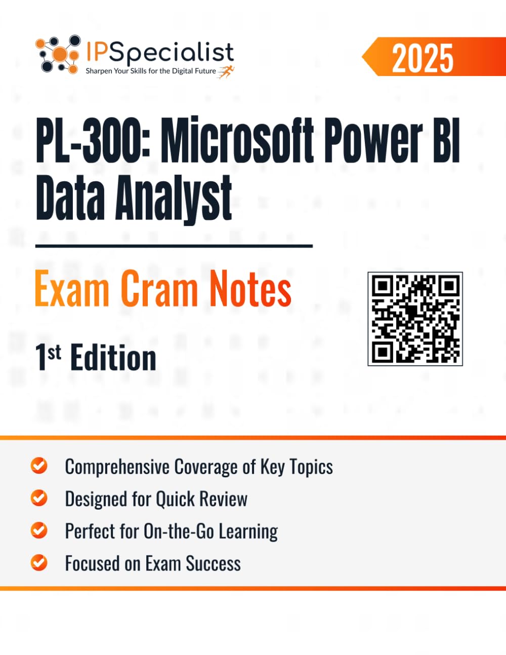 PL-300: Microsoft Power BI Data Analyst Exam Cram Notes: 1st Edition - 2025