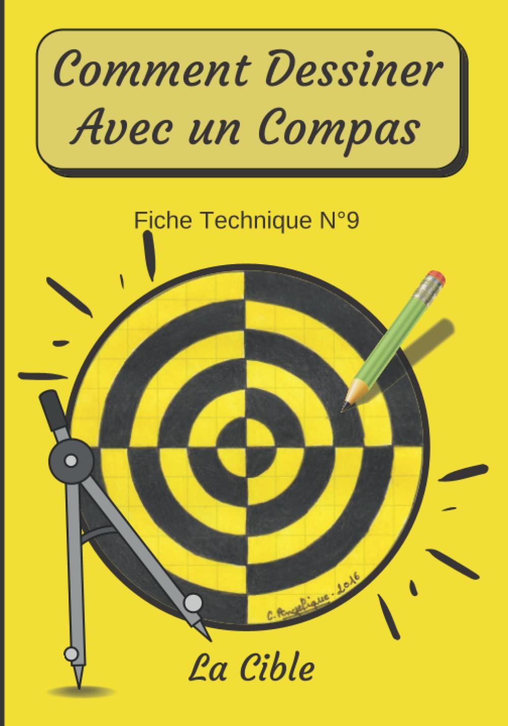 Buy Comment Dessiner Avec Un Compas Fiche Technique N°9 La cible
