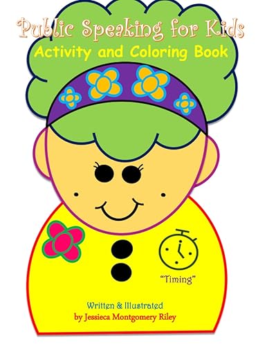 SpeakEZ for Kids - Fundamentals of Public Speaking and Timing (Public Speaking Coloring and Activity Books for Kids in Grades K-5)