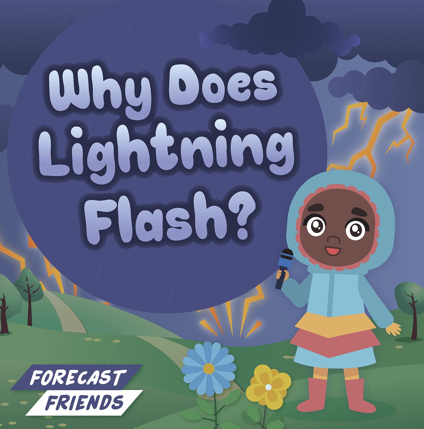 Why Does Lightning Flash? (Forecast Friends)