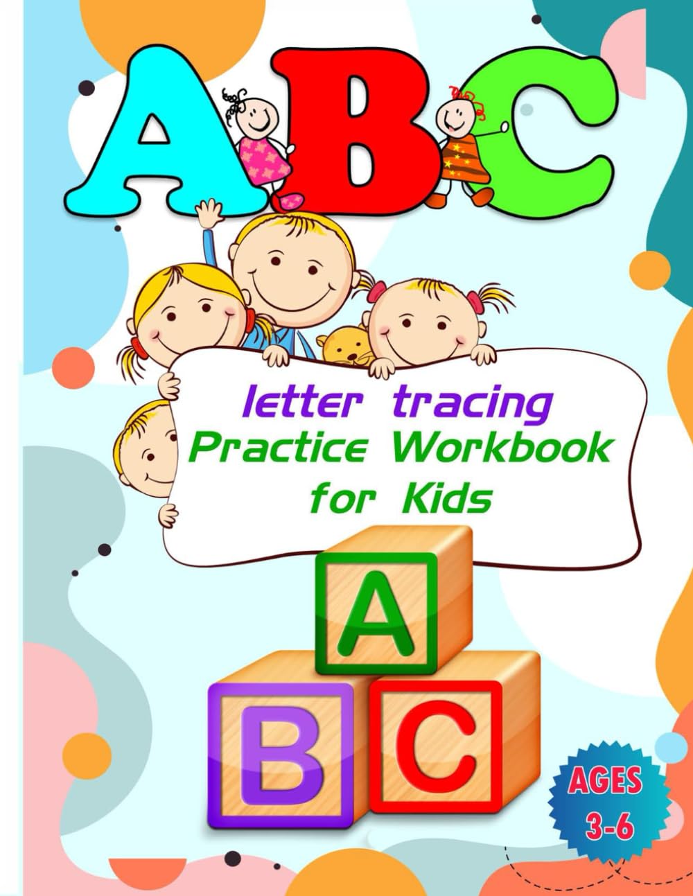 ABC Letter Tracing: Practice workbook for kids