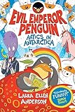 Evil Emperor Penguin: Antics in Antarctica