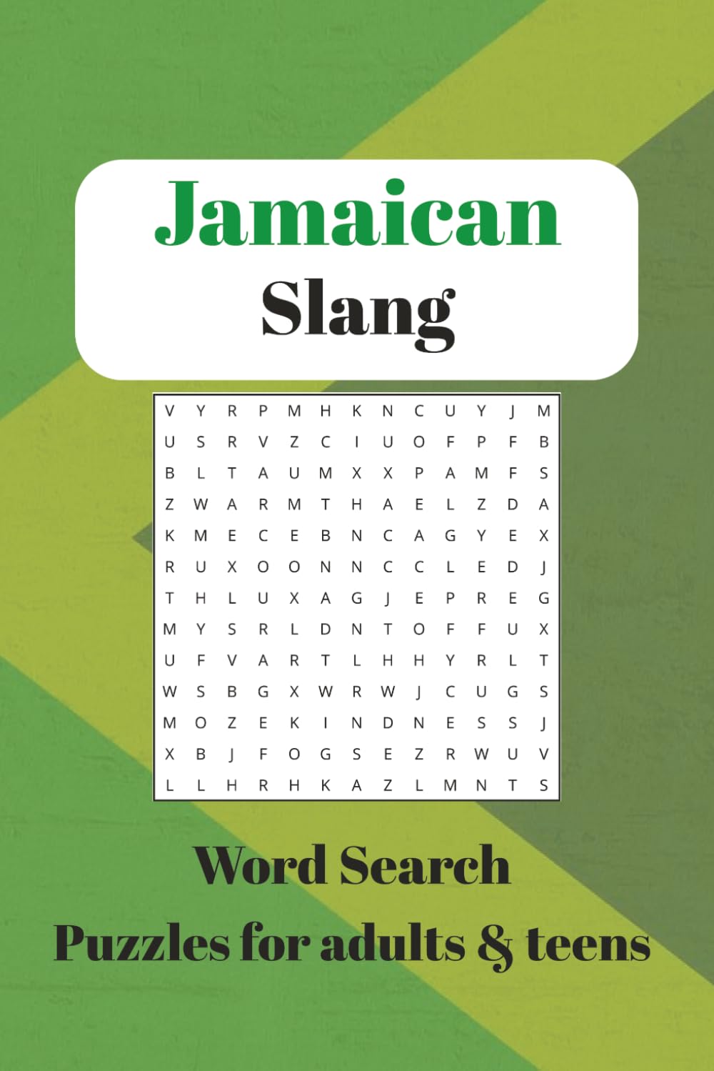 Jamaican Slang Word Search Puzzle Book: Word Search with Easy to Read Prints about Jamaican Slang, Patois or patwah, Music, Foods and MORE | 6x9 ... Gift for Vacations, Holidays and Relaxing