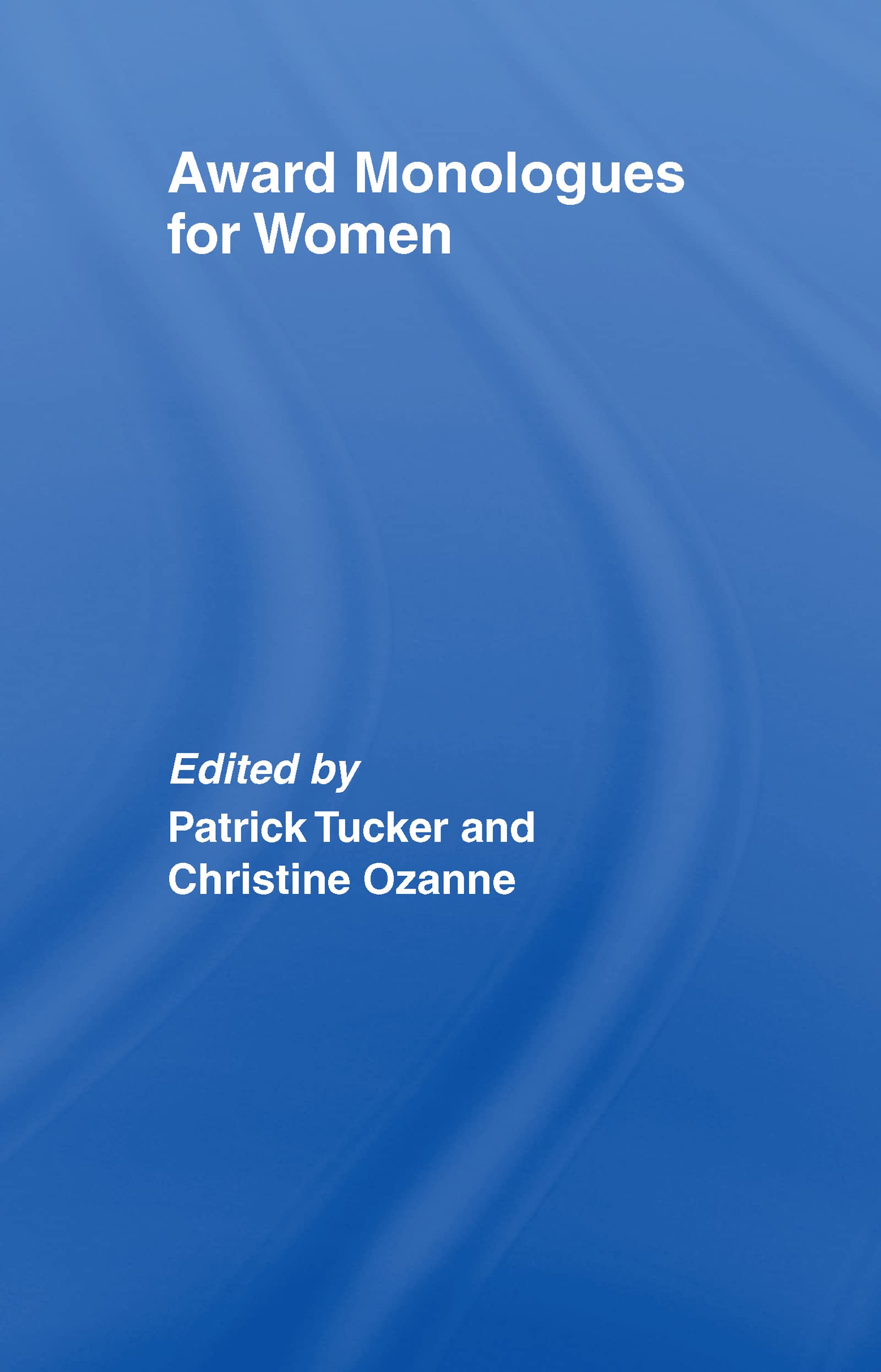 Award Monologues for Women (English Edition)