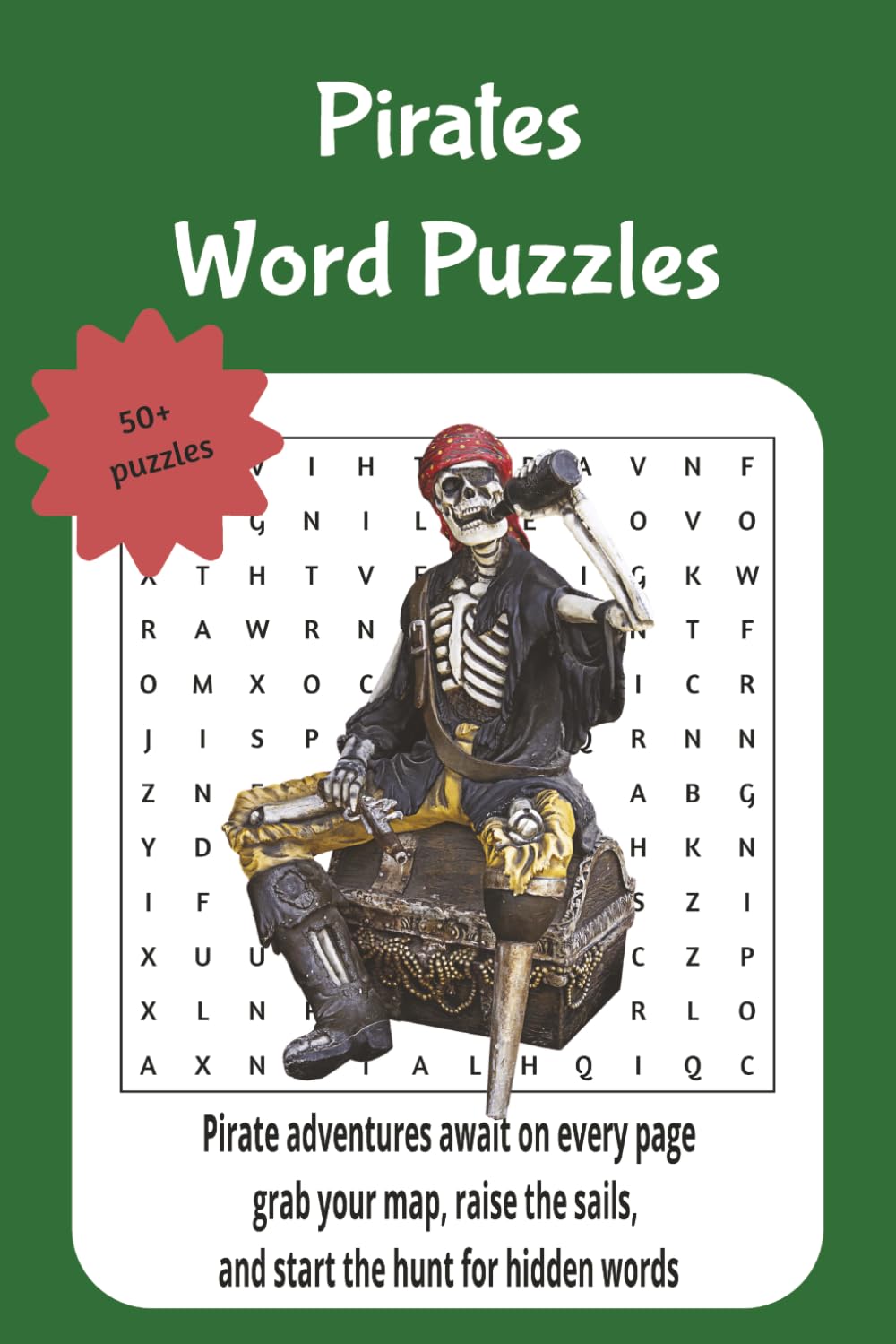 pirate word puzzles: Pirate adventures await on every page—grab your map, raise the sails, and start the hunt for hidden words