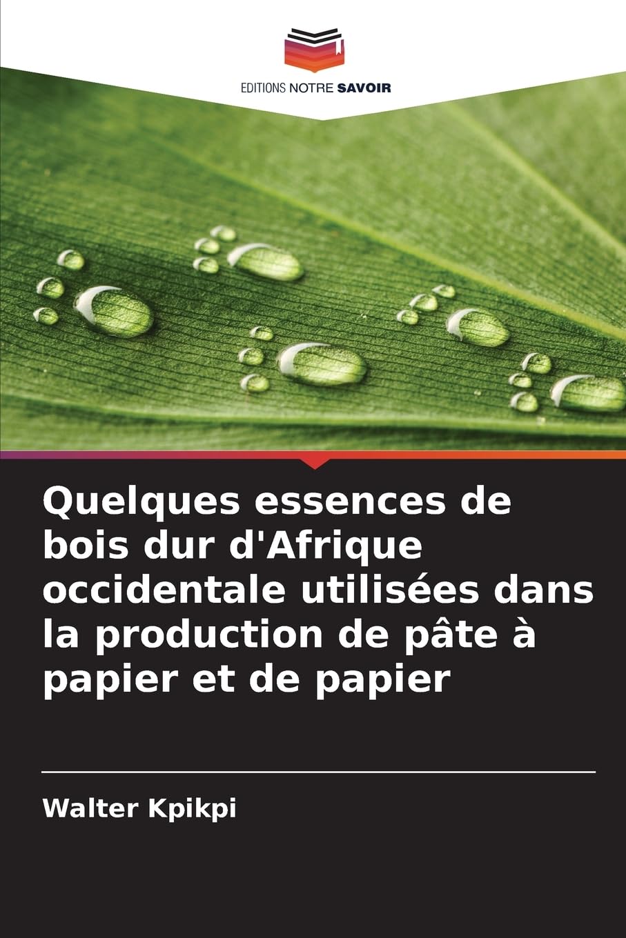 Quelques essences de bois dur d'Afrique occidentale utilisées dans la production de pâte à papier et de papier