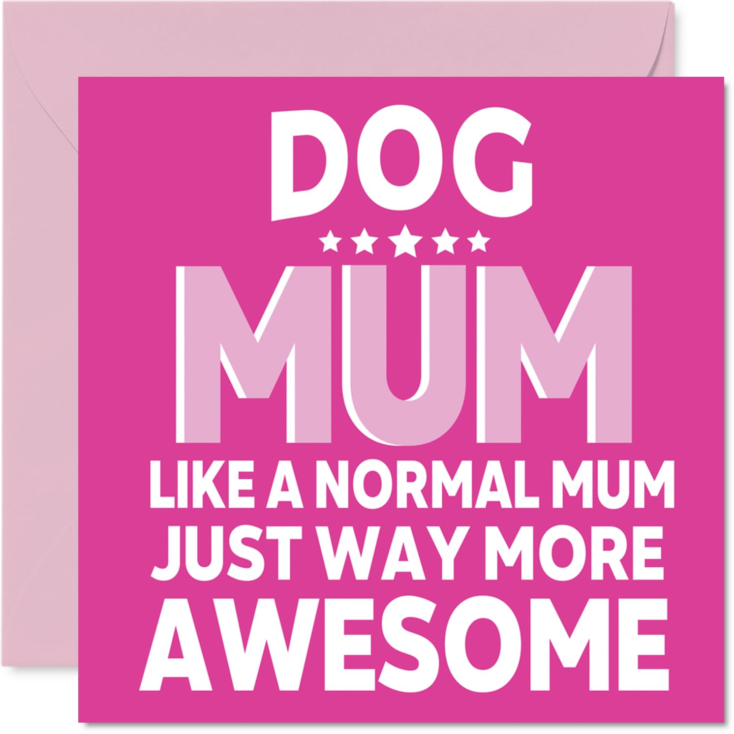 Mum Birthday Card - Awesome Dog Mum - Happy Birthday Card from Son Daughter, 145mm Dog Parent Mother's Day Greeting Cards