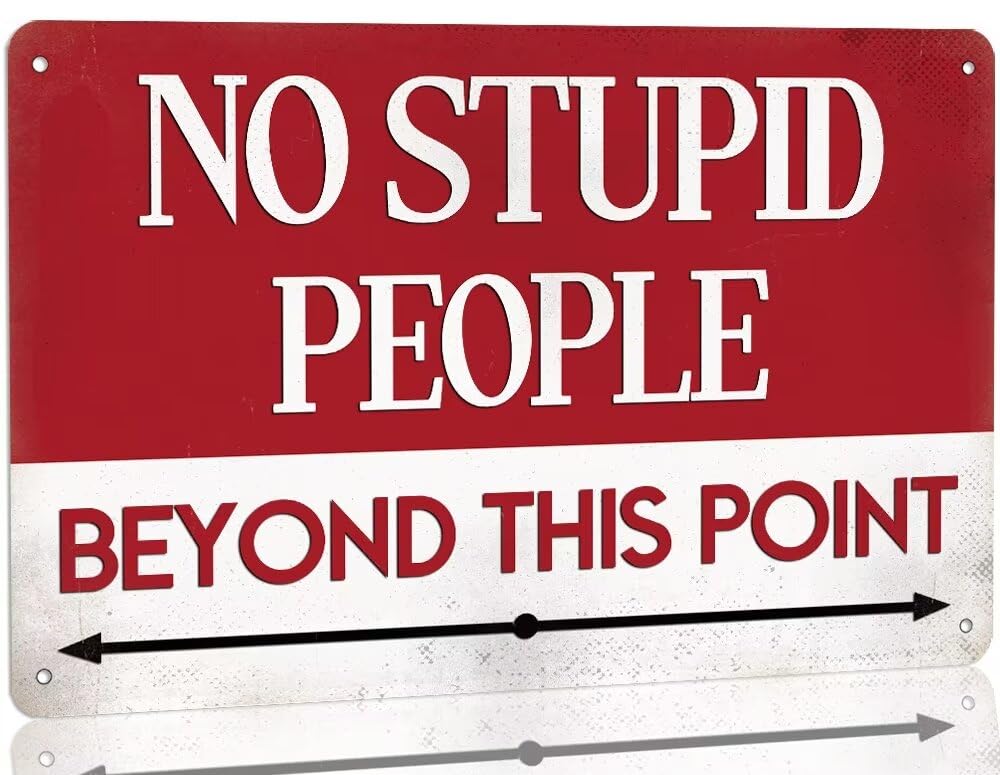 SMAZDFXX No Trespassing Warning Sign - No Stupid People Beyond This Point Metal Tin Sign Funny Warning Signs for Home Kitchen Bedroom Rustic Farmhouse Garage Wall Decor 5.5"x8"