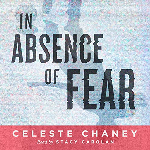 In Absence of Fear by Celeste Chaney episode artwork